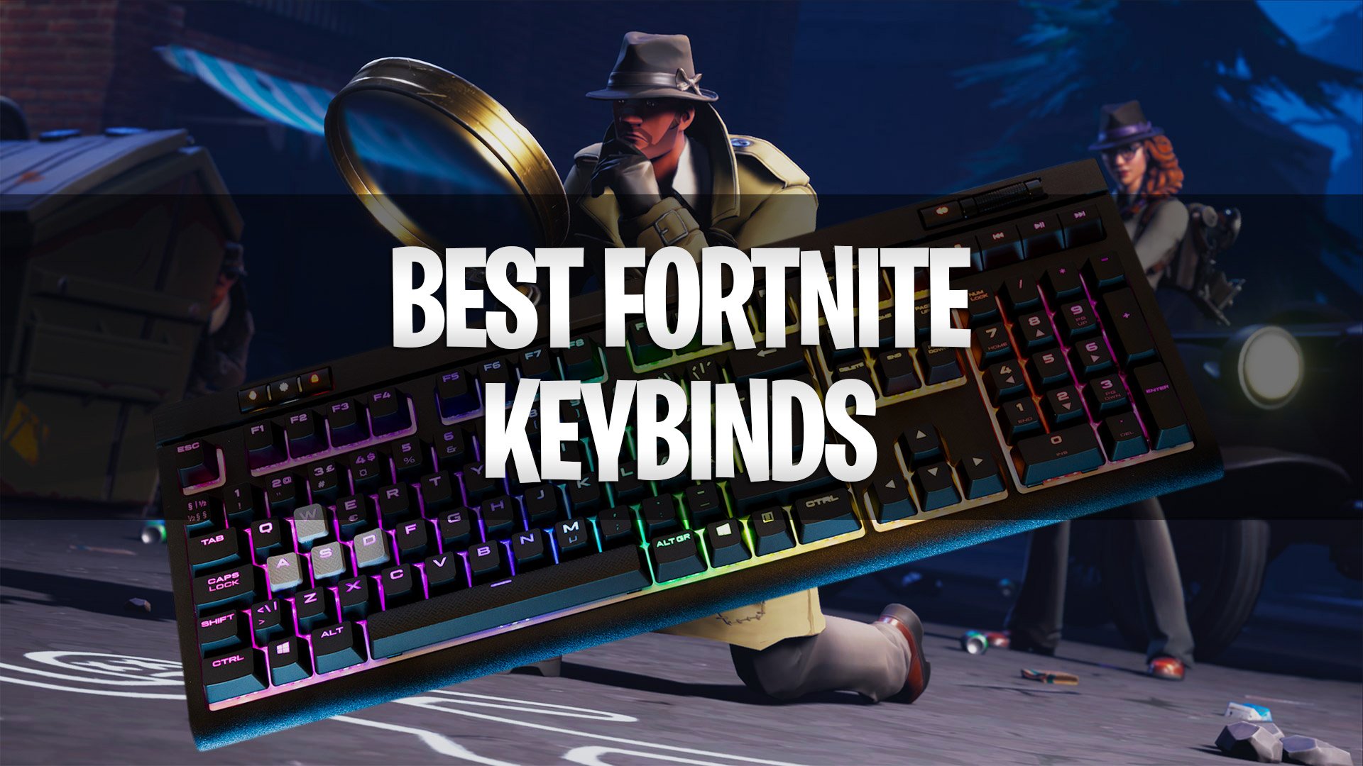 Best Fortnite Keybinds for PC Chapter 2 Season 4 (Tips for small